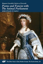Margaret Cavendish, Duchess of Newcastle, Poems and Fancies with The Animal Parliament