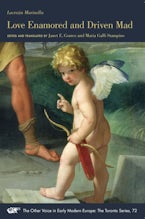 Lucrezia Marinella: Love Enamored and Driven Mad