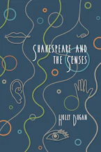 Cover of 'Shakespeare and the Senses' by Holly E. Dugan 